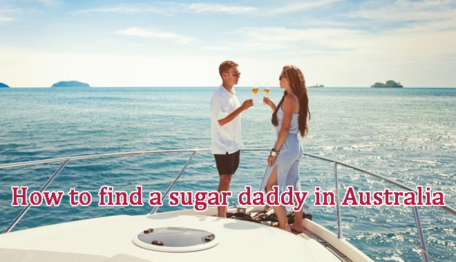 How to find a sugar daddy in Australia, guide